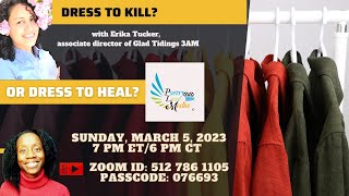 Dress To Heal or Dress To Kill? With Erika Tucker #health #dress #encouragement