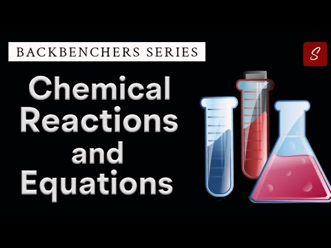 Chemical Reactions and Equations | Class 10 full chapter | Class 10 Science Chapter 1 in Animation