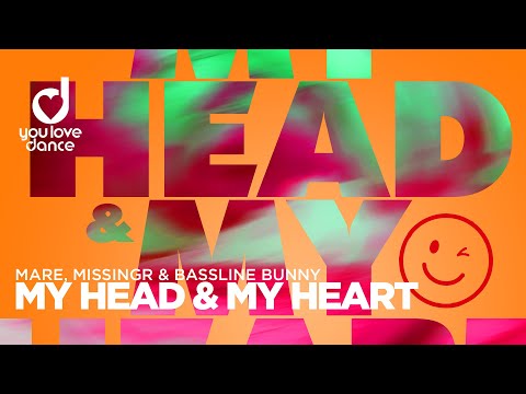 MARE, MissingR & Bassline Bunny – My Head & My Heart