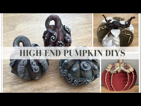 HIGH END PUMPKIN DIYS ON A BUDGET