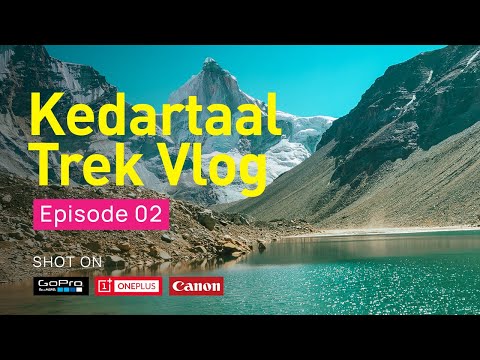 kedartaal Vlog Episode 02 | Devbhoomi Uttarakhand | Uttarkashi | 2020