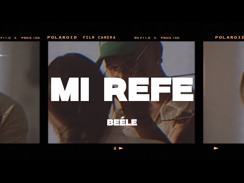 Beéle - Mi Refe (Letra/Lyrics)