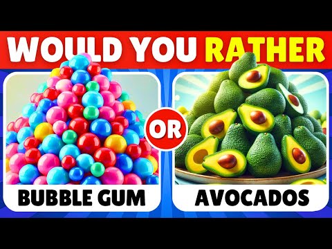 Would You Rather...? Sweet Food VS Healthy Food 🍭🥑