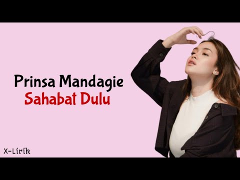 Sahabat Dulu - Prinsa Mandagie [OST Layangan Putus] (Lirik Lagu)