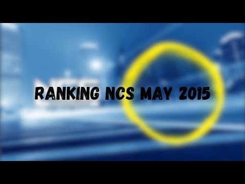 Ranking NCS Songs from 2015 May