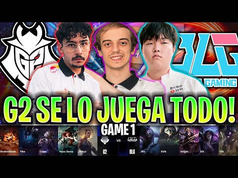 G2 DE CAPS SE LO JUEGA TODO CONTRA EL CAMPEÓN CHINO! | G2 vs BLG Game 1 SWISS STAGE WORLDS 2024 LVP