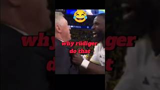 why did rudiger do this to ancelotti Real Madrid @Madridista-fede