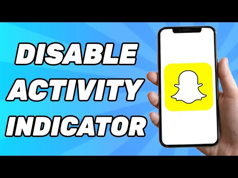 How to Disable Activity Indicator on Snapchat