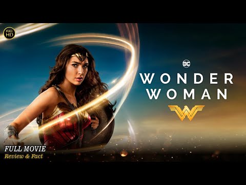 Wonder Woman Full Movie In English | Hollywood Movie In English | Review & Facts