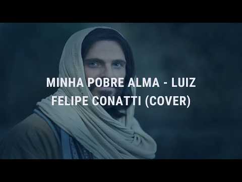 Minha Pobre Alma - Luiz Felipe Canotti (Cover SUD)