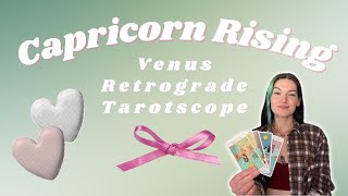 Capricorn Rising Venus Retrograde Tarot Reading