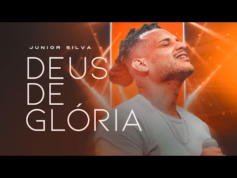 @Oficialjuniorsilva  - Deus de glória [ CLIPE OFICIAL ]