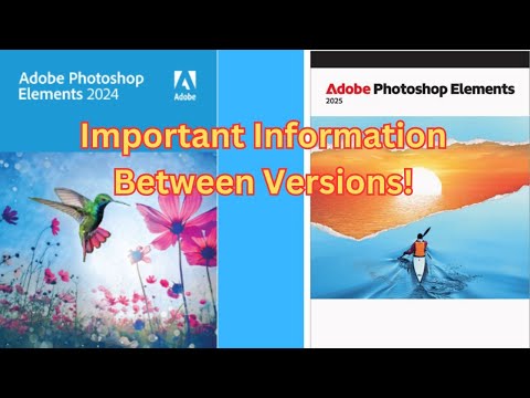 Photoshop Elements 2025 Compared To Photoshop Elements 2024 | Special Adobe News!