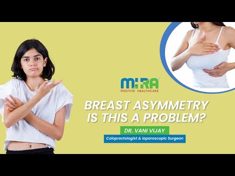 Understanding Breast Asymmetry with Dr. Vani Vijay | Mira Healthcare