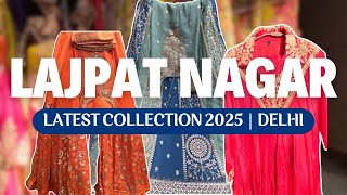 Lajpat Nagar Market Latest Collection | January 2025 | Delhi | Designer wedding wear & woollen suits