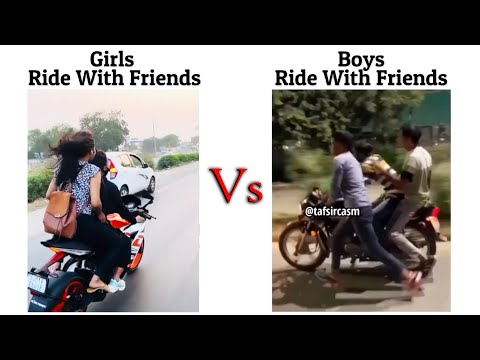 Girls Ride With Friends Vs Boys Ride With Friends !! Memes #viralmemes #mem