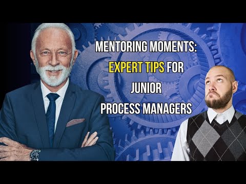 Mentoring Moments: Expert Tips for Junior Process Managers | How to create your first process map