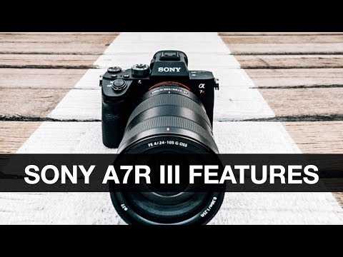 Sony A7R III Release Date, Specs, Features, Comparisons and Thoughts