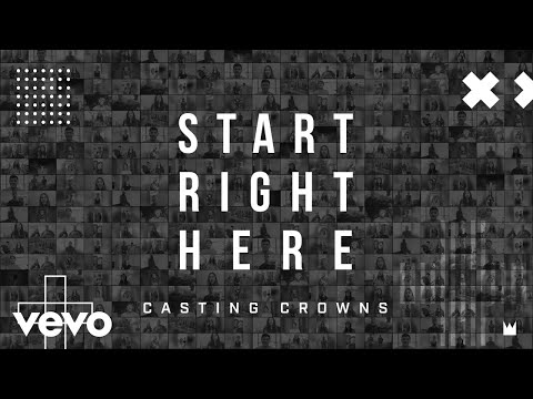 Casting Crowns - Start Right Here ((Single Version) [Official Lyric Video])