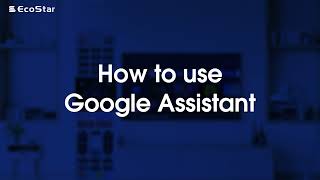 EcoStar Android LED TV - How To Use Google Assistant