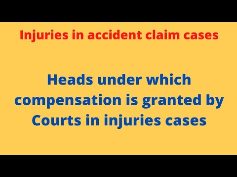 Accident/Injuries cases/ compensation heads/How to calculate compensation in injury cases