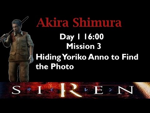 [Forbidden Siren] Akira Shimura: Day 1 16:00 (mission 3)