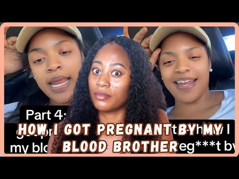 Woman Tells A Story Time About How She Got Pregnant By Her Blood Brother - Story Time