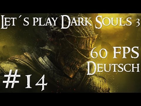 Let´s play Dark Souls 3 #Catarina Ritter und andere NPC´s #Part14