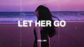 Let Her Go ♫ Sad songs playlist for broken hearts ~ Depressing Songs 2024 That Will Make You Cry #18