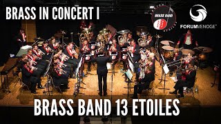 Brass Band 13 Etoiles - BRASS IN CONCERT I - Concert de gala 2023 (full concert) - FORUM VENOGE