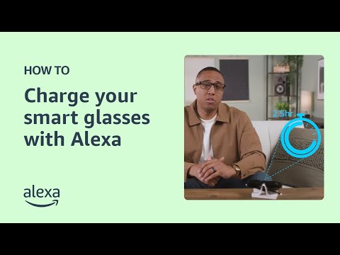 How to charge your Echo Frames (3rd Gen) & Carrera Smart Glasses