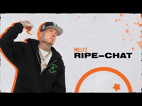 Millyz | The Ripe Chat (Presented by @ripetanjerines)