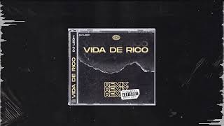 VIDA DE RICO (Remix) - Dj Leoh