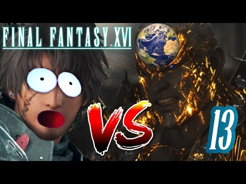 "Clive V.S. The EARTH!" | Let's Play Final Fantasy 16! (Pt 13) | Livestream