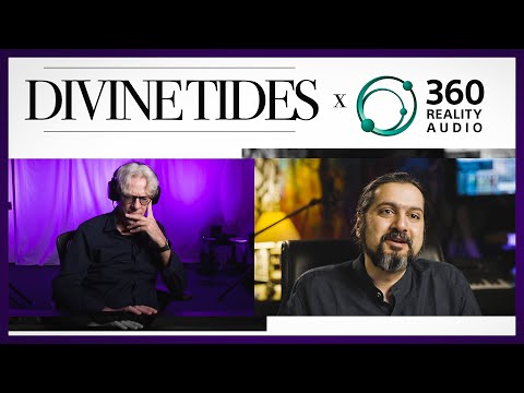 Divine Tides x 360 Reality Audio