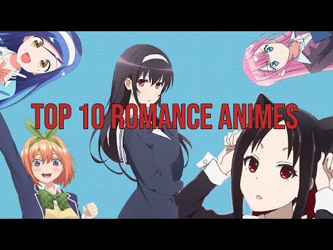 Top 10 Recent Romance Animes