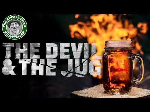 Appalachia’s Storyteller: The Devil and the Jug