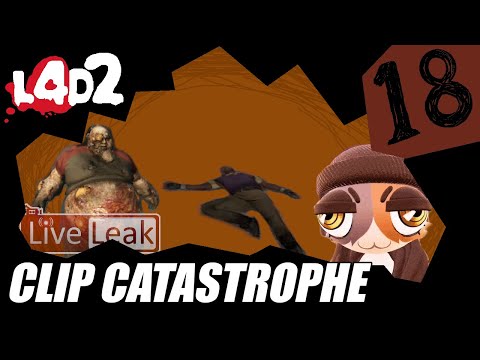 Via's Clip Catastrophe #18 [L4D2]