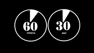 interval 60 seconds with 30 seconds rest