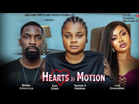 HEARTS IN MOTION - BIMBO ADEMOYE, ESO DIKEH, TENIOLA ALADESE latest 2025 nigerian movie