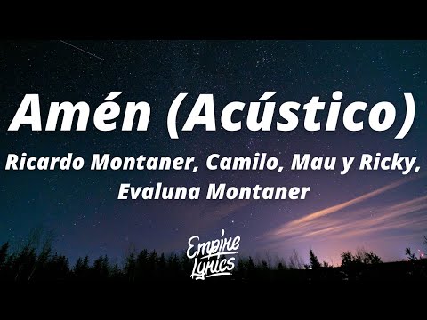 Ricardo Montaner, Camilo, Mau y Ricky, Evaluna Montaner - Amén (Acústico) (Letra/Lyrics)