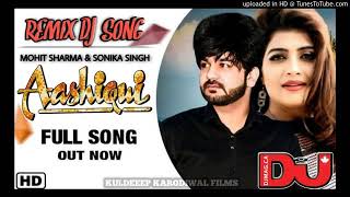 ReMix DJ songs  Mohit.  Sharma & sonika