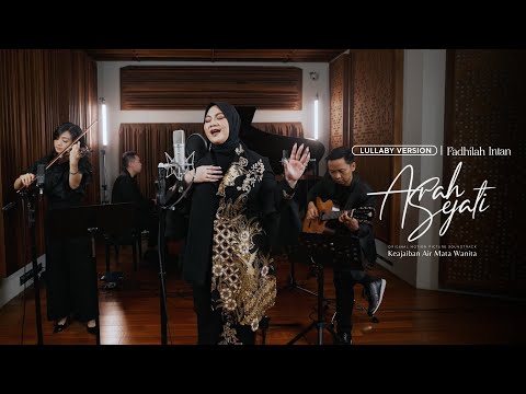 Fadhilah Intan - Arah Sejati (OST. Keajaiban Air Mata Wanita) - Lullaby Version