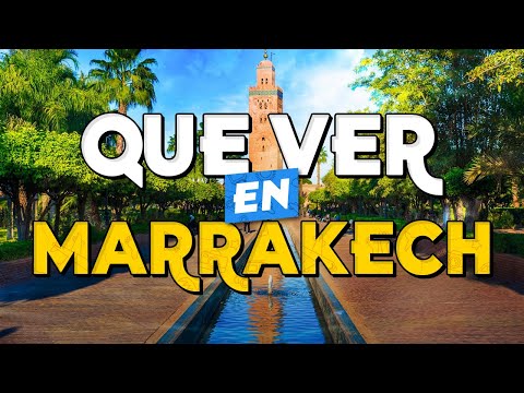 🧳️ TOP 10 Que Ver en Marrakech ✈️ Guía Turística Que Hacer en Marrakech