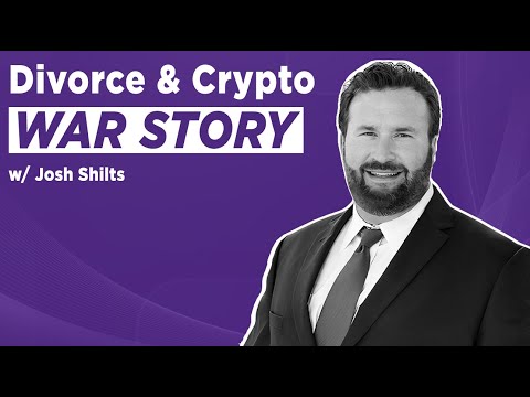 A Divorce & Cryptocurrency War Story with Josh Shilts