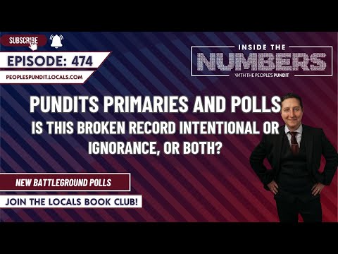 Pundits, Primaries and Polls | Inside The Numbers Ep. 474