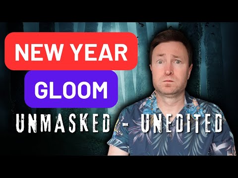 New Year Doom & Gloom for Autistic Adults - Unmasked, Unedited, Unwatchable