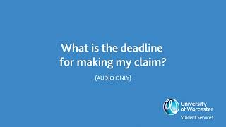 What is the deadline for making my claim