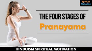 The Four Stages Of PRANAYAMA || HINDUISM SPIRITUAL MOTIVATION