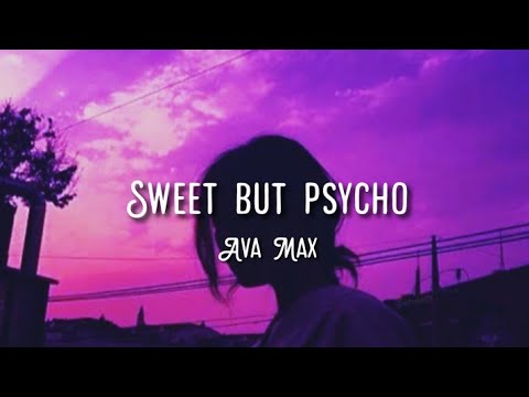 Ava Max- Sweet But Psycho (lyrics)